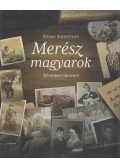 Nyáry Krisztián - Merész magyarok