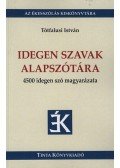 Tótfalusi István - Idegen szavak alapszótára