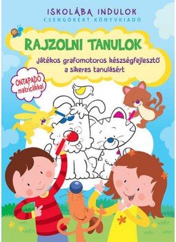 - Rajzolni tanulok - Játékos, grafomotoros készségfejlesztő a sikeres tanulásért, null 2015 antikvár könyv
