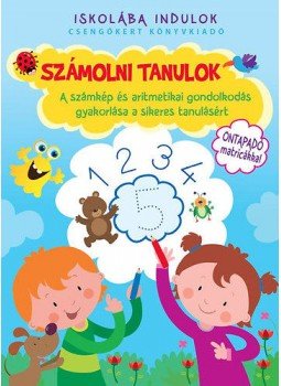  - Számolni tanulok - A számkép és aritmetikai gondolkodás gyakorlása a sikeres tanulásért, null 2015 antikvár könyv