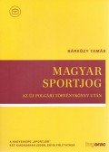 Sárközy Tamás - Magyar sportjog - Azúj Polgári Törvénykönyv után