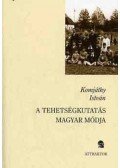 Komjáthy István - A tehetségkutatás magyar módja