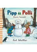 Axel Scheffler - Pippés Polli - Hurrá, havazik!