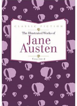 Jane Austen - The Illustrated Works of Jane Austen Volume 2., null 2015 antikvár könyv