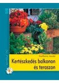 Jacobi, Karlheinz - Kertészkedés balkonon és teraszon