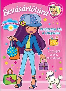  - Bevásárlótúra - Öltöztesd fel a lányokat!, null 2015 antikvár könyv