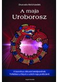 Drunvalo Melchizedek - A maja Uroborosz