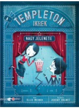 Ellis Weiner; Jeremy Holmes - A Templeton ikrek nagy jelenete Ellis Weiner; Jeremy Holmes - A Templeton ikrek nagy jelenete, null 2015 antikvár könyv
