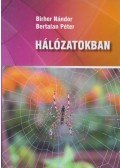 Birher Nándor,Bertalan Péter - Hálózatokban