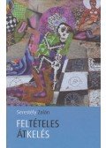 Serestély Zalán - Feltételes átkelés