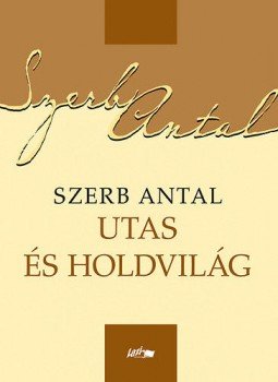 Szerb Antal - Utasés holdvilág, null 2018 antikvár könyv