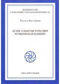 Tolcsvai Nagy Gábor - Az ige a magyar nyelvben - Funkcionális elemzés