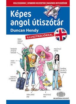 Duncan Hendy - Képes angol útiszótár - Kulcsszavak, gyakori helyzetek, hasznos kifejezések, null 2016 antikvár könyv
