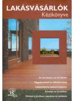 Szalai Anna - Lakásvásárlók kézikönyve Szalai Anna - Lakásvásárlók kézikönyve, null 2005 antikvár könyv
