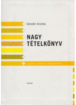 Göndör András - Nagy tételkönyv 1., Budapest 2005 antikvár könyv