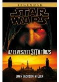 JOHN JACKSON MILLER - Star Wars - Az elveszett Sith törzs - Legendák