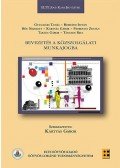 Gyulavári Tamás; Horváth István; Hős Nikolett; Kártyás Gábor; Petrovics Zoltán; Takács Gábor; Tánczos Rita - Bevezetés a közszolgálati munkajogba