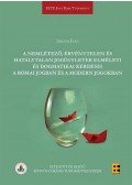 Siklósi Iván - A nemlétező, érvénytelen és hatálytalan jogügyletek elméleti és dogmatikai kérdései a római jogban és a modern jogokban