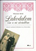 Pásztai Ottó - Lakodalom van a mi utcánkban - Esküvői szokások Erdélyben és a Partiumban