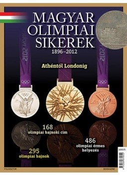 Dr. Szabó Lajos - Magyar olimpiai sikerek 1896-2012 Dr. Szabó Lajos - Magyar olimpiai sikerek 1896-2012, Budapest 2016 antikvár könyv