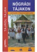 Dr. Fehér György - Nógrádi tájakon - Látnivalók - Hasznos tudnivalók