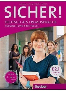 Magdalena Matussek (Szerk.); Michaela Perlmann, Balme (Szerk.); Susanne Schwalb (Szerk.) - Sicher! - Kursbuch Und Arbeitsbuch - B2.1 + CD Magdalena Matussek (Szerk.); Michaela Perlmann, Balme (Szerk.); Susanne Schwalb (Szerk.) - Sicher! - Kursbuch Und Arbeitsbuch - B2.1 + CD, null 2013 antikvár könyv