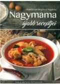 Tóth Gézáné Mogyorósi Magdolna - Nagymamaújabb receptjei - Ami az első könyvből kimaradt...