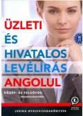 Némethné Hock Ildikó - Üzleti és hivatalos levélírás angolul - közép- és felsőfok