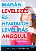 Némethné Hock Ildikó - Magánlevelezés és hivatalos levélírás angolul - Alapfok, középfok, felsőfok