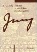 Carl Gustav Jung - Két írás az analitikus pszichológiáról (ÖM 7)