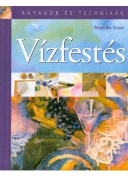  - Vízfestés - Anyagok és Technikák, null 2016 antikvár könyv