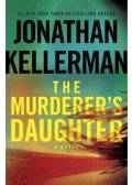 Jonathan Kellerman - The Murderer's Daughter