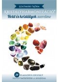 Szatmári Nóra - Kristályharmonizáció - Hold és Kristályok Szerelme