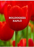 Miskovics Gábor - Boldogságnapló - kemény kötés
