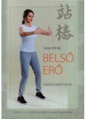 Vadas Mihály - Belső erő - Energiameditáció