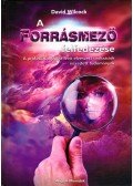 David Wilcock - A Forrásmező felfedezése