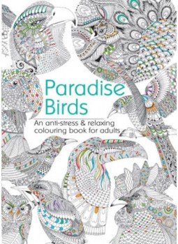  - Madarak-Paradise Birds - Felnőtt antistressz színezőkönyv, null 2016 antikvár könyv