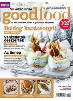  - Good Food V.évfolyam 12. szám - 2016. december - Világkonyha, null 2016 antikvár könyv