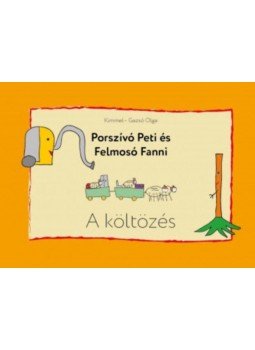 Kimmel, Gazsó Olga - Porszívó Peti és Felmosó Fanni - a költözés, null 2016 antikvár könyv