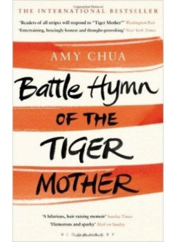 Chua, Amy - Battle Hymn of the Tiger Mother, London 2016 antikvár könyv