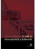 Curzio Malaparte -  A nők is elvesztették a háborút