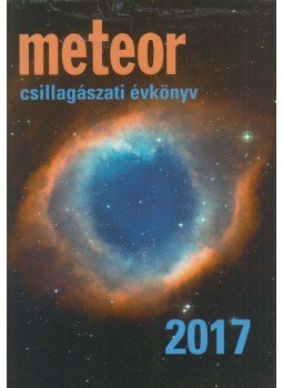 Benkő József, Mizser Attila - Meteor csillagászati évkönyv 2017 Benkő József, Mizser Attila - Meteor csillagászati évkönyv 2017, Budapest 2016 antikvár könyv