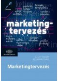 Keszey Tamara; Gyulavári Tamás - Marketingtervezés
