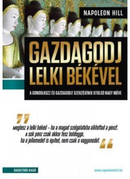 Napoleon Hill - Gazdagodj lelki békével Napoleon Hill - Gazdagodj lelki békével, null 2017 antikvár könyv