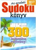 Tim Bender - Az eredeti SUDOKU KÖNYV - 2017 nyár - 300 fantasztikus rejtvény!