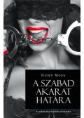 Vivien Moss - A szabad akarat határa