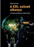 Kondorosi Ferenc  - A XXI. század alkonya - A kockázati társadalom, amelyben élünk