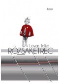 Lovas Ildikó - Rózsaketrec - Próza
