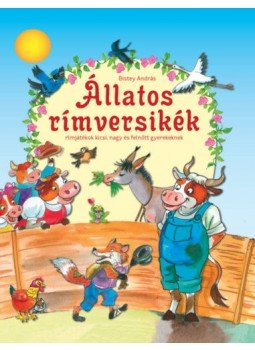 Bistey András - Állatos rímversikék Bistey András - Állatos rímversikék, Kisújszállás 2017 antikvár könyv