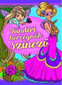 Tyihák Katalin (szerk.) - Tündéri hercegnők színező Tyihák Katalin (szerk.) - Tündéri hercegnők színező, null 2017 antikvár könyv